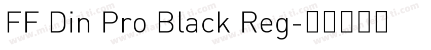 FF Din Pro Black Reg字体转换